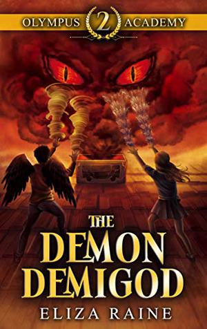 The Demon Demigod (Olympus Academy #2)