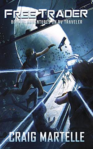 Adventures on RV Traveler by Craig Martelle