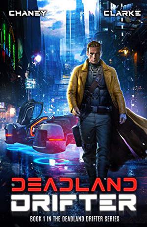 Deadland Drifter by J.N. Chaney, Ell Leigh Clarke