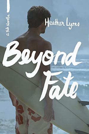 Beyond Fate (Fate #1.5)