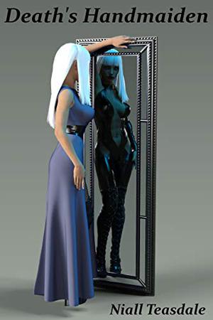 Death's Handmaiden by Niall Teasdale