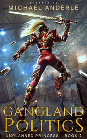 Gangland Politics (Unplanned Princess #2)