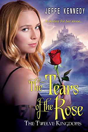 The Tears of the Rose (The Twelve Kingdoms Complete Universe [publication order] #2)