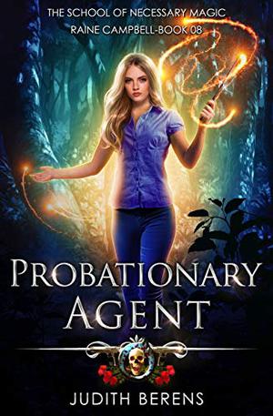 Probationary Agent by Judith Berens, Martha Carr, Michael Anderle