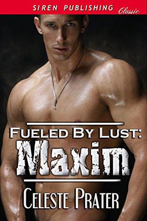 Maxim by Celeste Prater