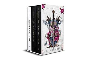 The Lost Garden: The Complete Series by D.K. Holmberg