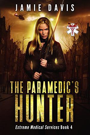 The Paramedic's Hunter by Jamie Davis