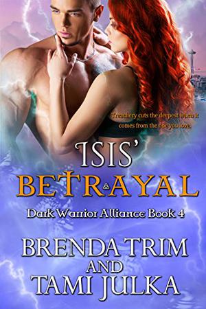 Isis' Betrayal (Dark Warrior Alliance #4)