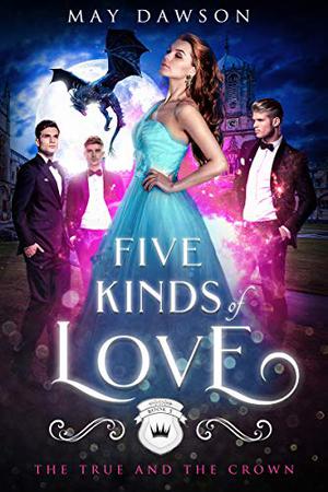 Five Kinds of Love by May Dawson