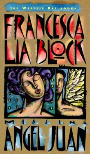 Missing Angel Juan by Francesca Lia Block