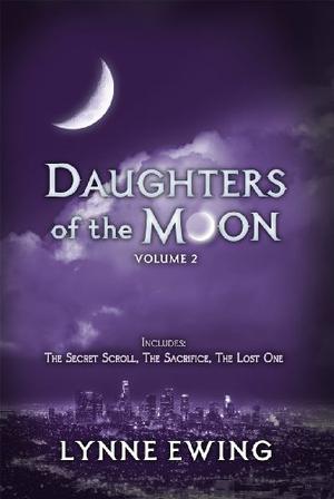 Daughters of the Moon, Volume 2 by Lynne Ewing