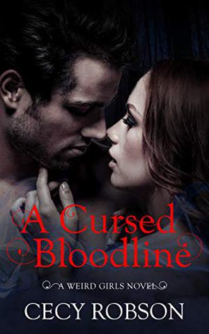 A Cursed Bloodline (Weird Girls #4)