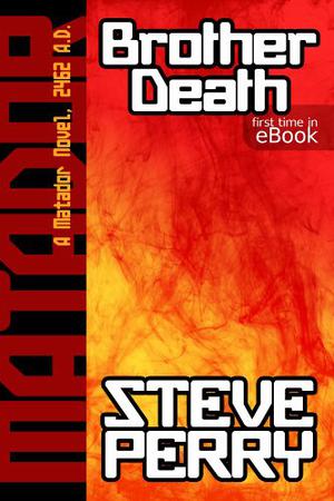 Brother Death by Steve Perry
