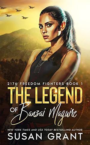 The Legend of Banzai Maguire by Susan Grant