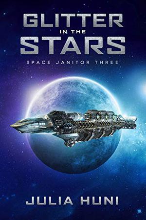 Glitter in the Stars (Space Janitor #3)