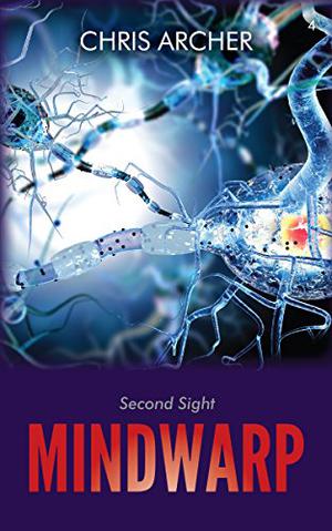 Second Sight by Chris Archer, C.J. Anders
