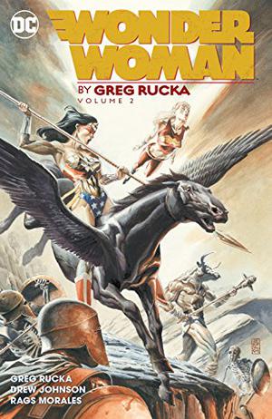 Wonder Woman by Greg Rucka Vol. 2 (Wonder Woman 1987 Collected Editions #17)