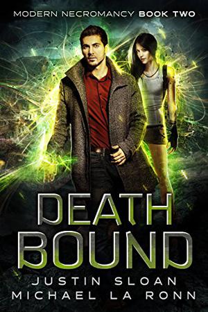 Death Bound by Justin Sloan, Michael La Ronn