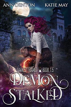 Demon Stalked (Darkest Flames #1.5)