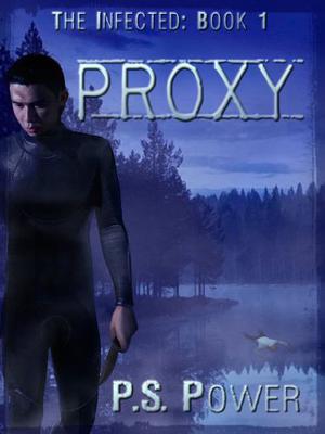 Proxy (The Infected #1)
