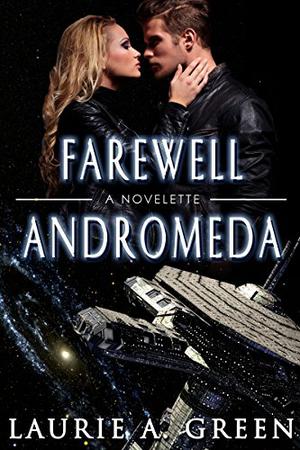 Farewell Andromeda (The Inherited Stars #0.5)