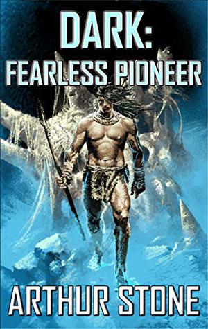 Fearless Pioneer by Arthur Stone