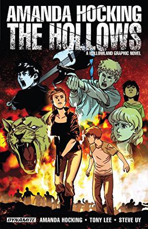 The Hollows  (Hollowland Graphic Novel) by Amanda Hocking, Tony Lee, Steve Uy