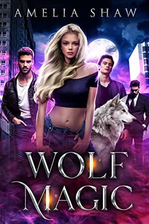 Wolf Magic by Amelia Shaw