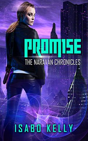 The Promise Of Kierna 'Rhoan (The Naravan Chronicles #1)