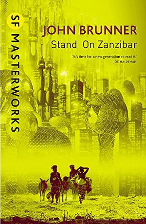 Stand on Zanzibar by John Brunner