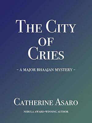 The City of Cries (Major Bhaajan #0.5)