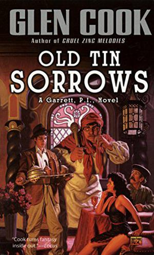 Old Tin Sorrows by Glen Cook