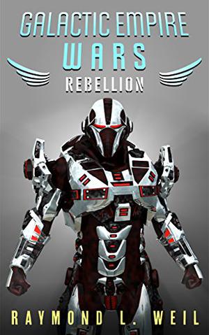 Rebellion (Galactic Empire Wars #3)