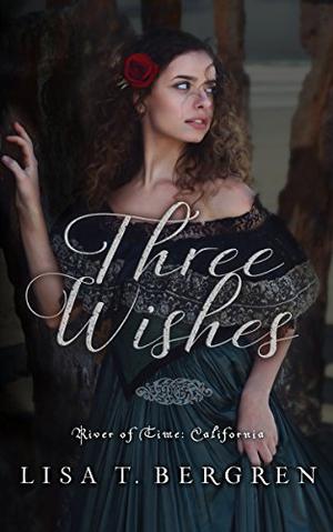 Three Wishes by Lisa Tawn Bergren