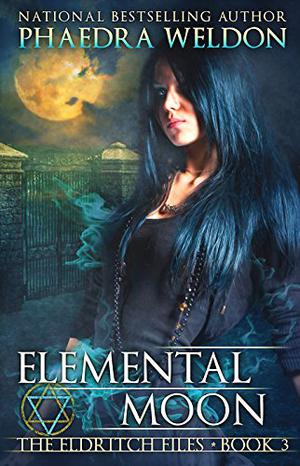 Elemental Moon by Phaedra Weldon