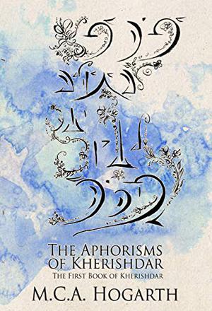 The Aphorisms of Kherishdar (Kherishdar #1)