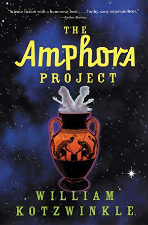 The Amphora Project by William Kotzwinkle