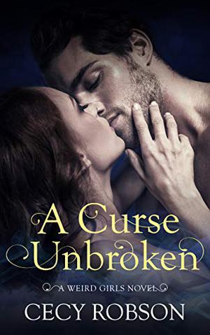 A Curse Unbroken by Cecy Robson