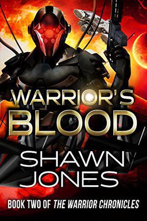 Warrior's Blood by Shawn Jones