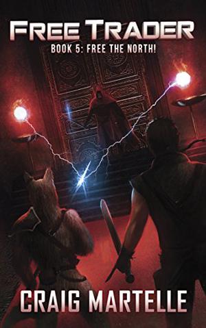 Free the North! by Craig Martelle