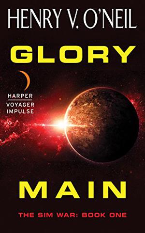 Glory Main by Henry V. O'Neil, Vincent H. O'Neil