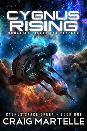 Cygnus Rising: Humanity Returns to Space (Cygnus #1)