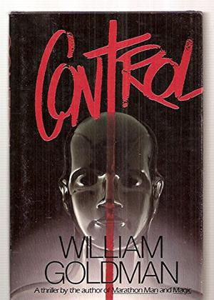 Control by William Goldman
