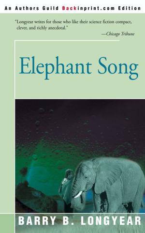 Elephant Song by Barry B. Longyear