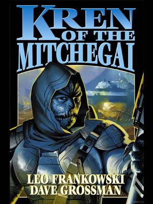 Kren of the Mitchegai (New Kashubia #3)