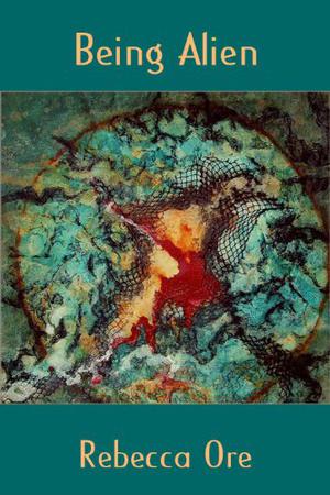 Being Alien (Saga of Tom Red-Clay #2)