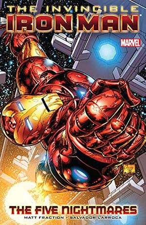 The Invincible Iron Man, Volume 1: The Five Nightmares (Invincible Iron Man 2008 Collected Editions #1)
