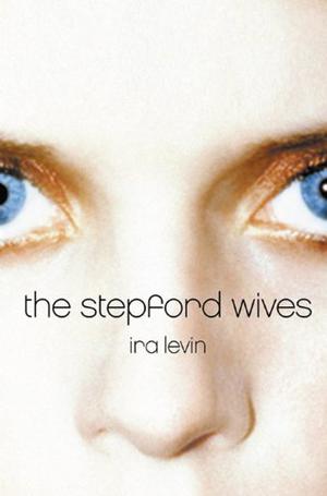 The Stepford Wives by Ira Levin, Peter Straub