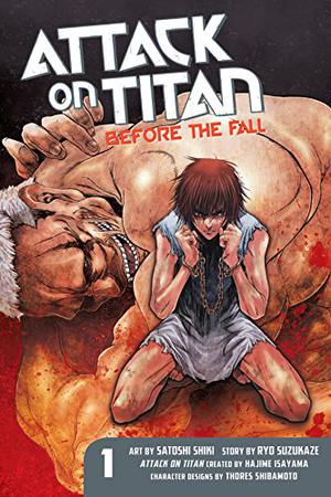 Attack on Titan: Before the Fall, Vol. 1 by Hajime Isayama, Satoshi Shiki, Ryo Suzukaze