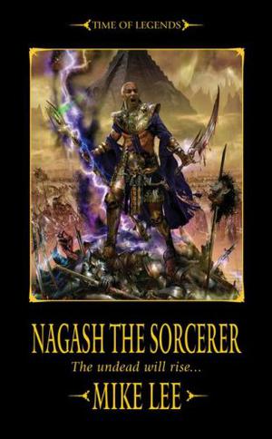 Nagash the Sorcerer (Time of Legends: Rise of Nagash #1)